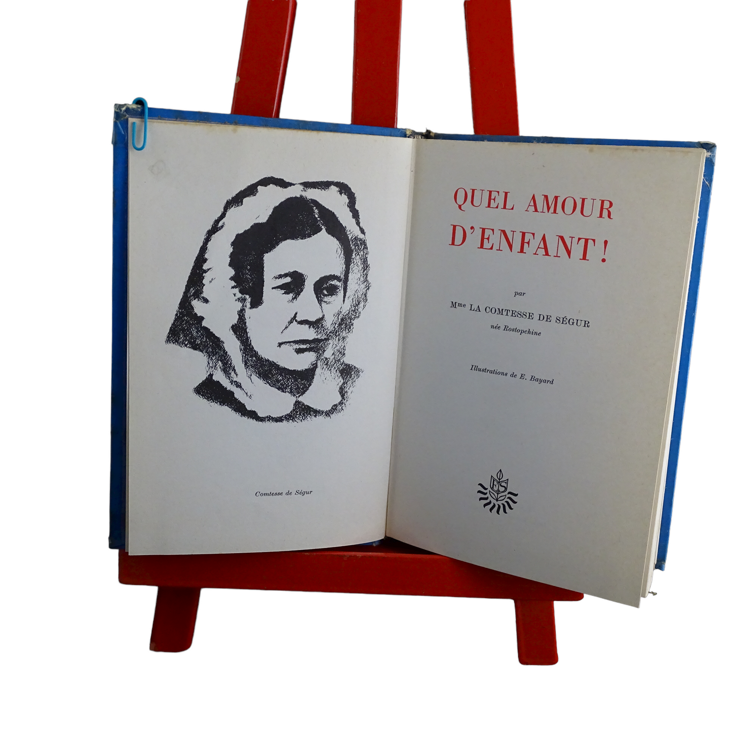 Quel amour d'enfant ! – Comtesse de Ségur - Edité par Jean-Jacques Pauvert