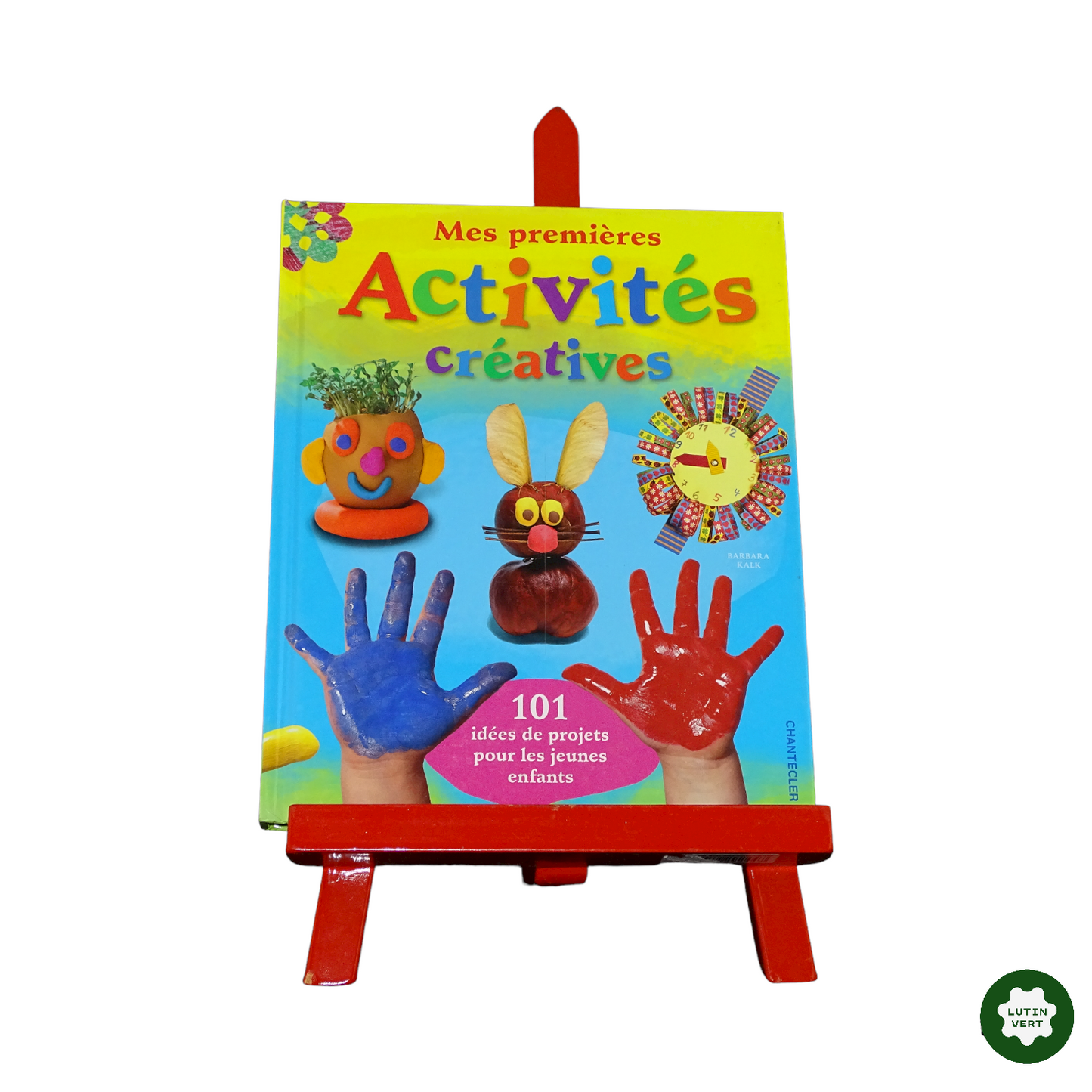 Mes premières activités créatives occasion Chantecler - Dès 3 ans | Lutin Vert