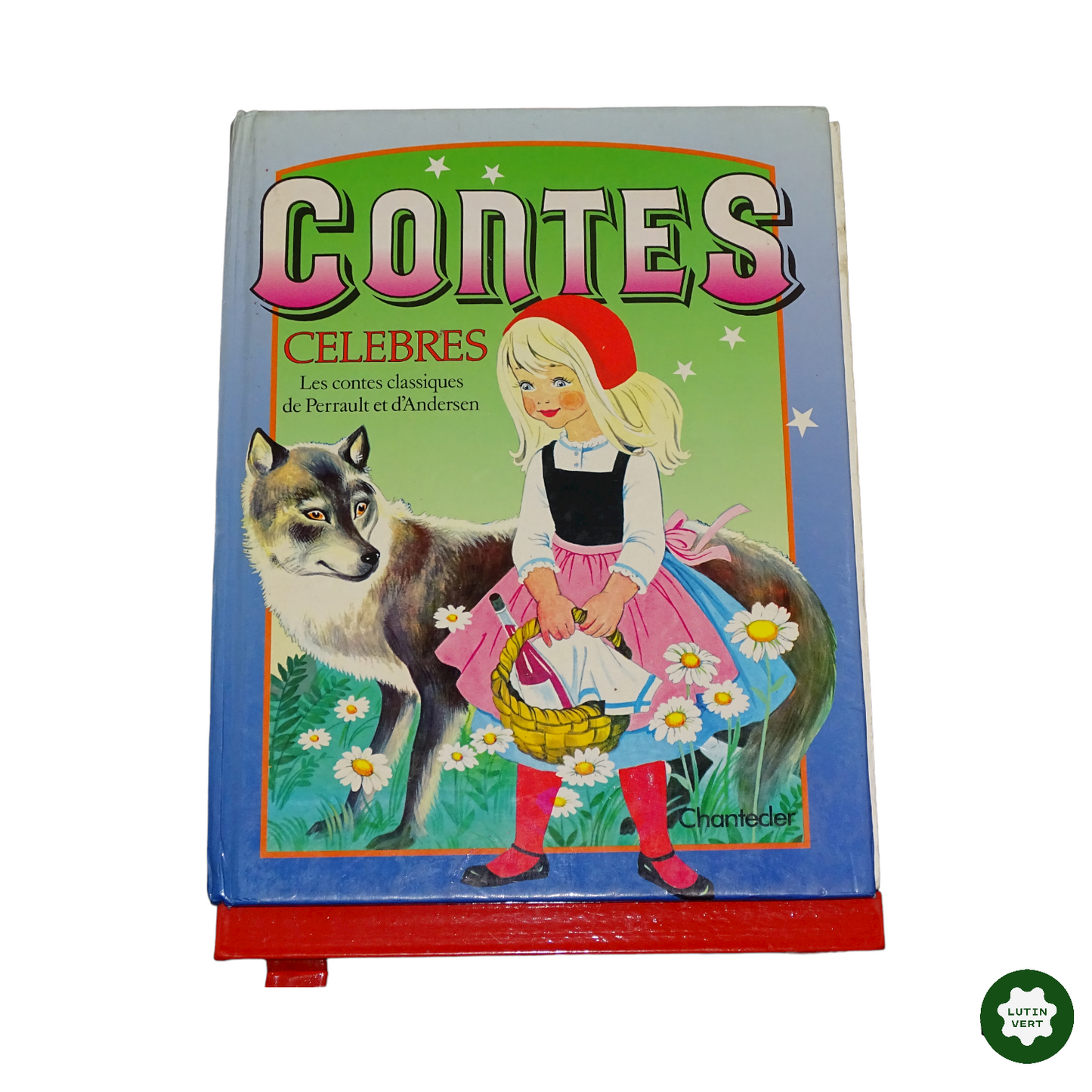 Contes célèbres occasion Chantecler - Dès 5 ans | Lutin Vert