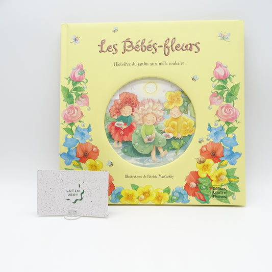 Les Bébés-fleurs, histoire du jardin aux mille couleurs EDITION QUATRE FLEUVES - Dès 3 ans | Ref 14773