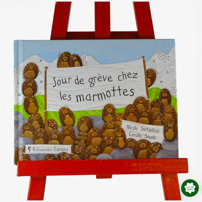 Jour de Grève chez les Marmottes d'occasion BALIVERNES EDITIONS - Dès 3 ans | Ref 10846