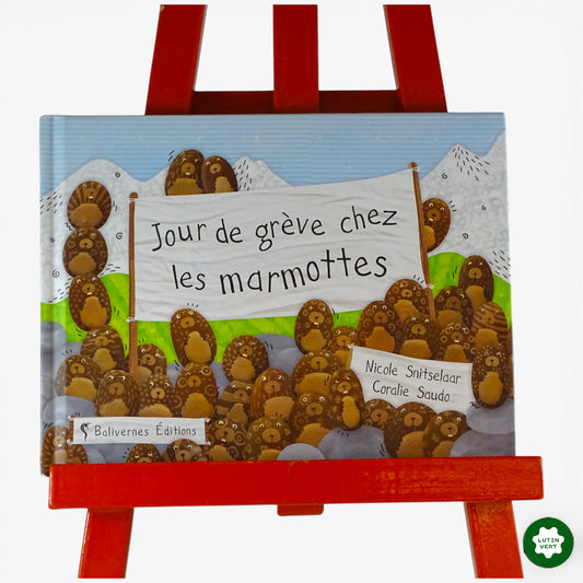 Jour de Grève chez les Marmottes d'occasion BALIVERNES EDITIONS - Dès 3 ans | Ref 10846