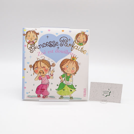 Princesse Parfaite « Zoé est douillette » FLEURUS - Dès 3 ans | Ref 15140
