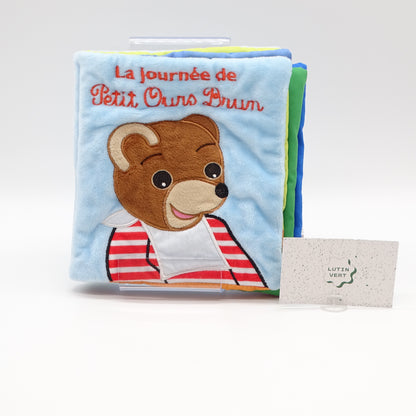 Livre tissu – La journée de Petit Ours Brun BAYARD JEUNESSE - Dès Naissance | Ref 16316