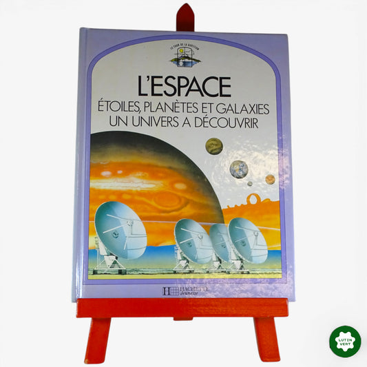 L’Espace – Un univers à découvrir d'occasion HACHETTE JEUNESSE - Dès 8 ans | Ref 10392